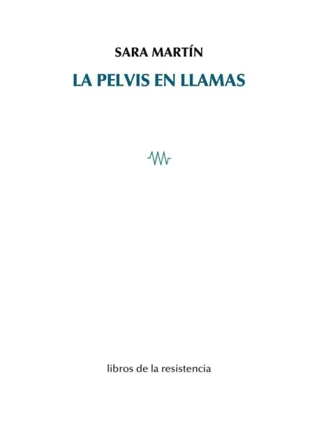 La Pelvis en Llamas