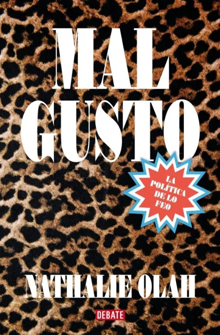 Mal Gusto. La Política de lo Feo
