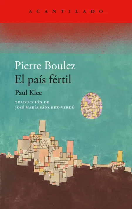 El Pais Fertil. Paul Klee