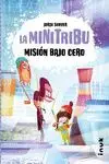 La Minitribu 3 - Mision Bajo Cero