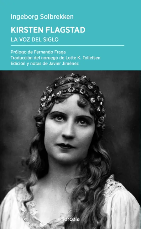 Kirsten Flagstad. La Voz del Siglo