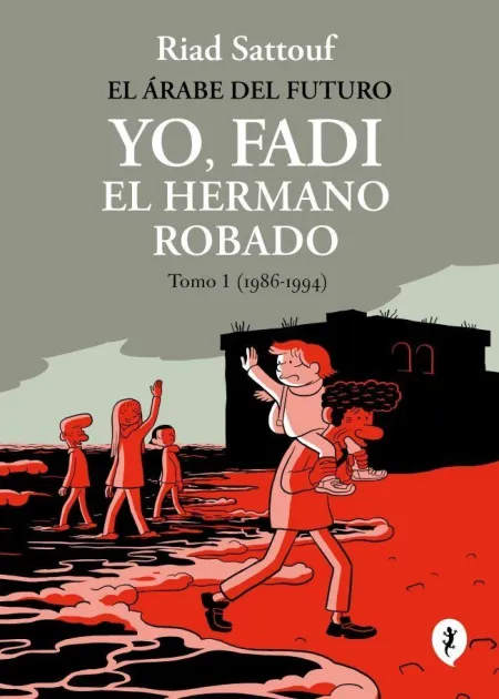 Yo, Fadi, el Hermano Robado Tomo 1 (1986-1994)
