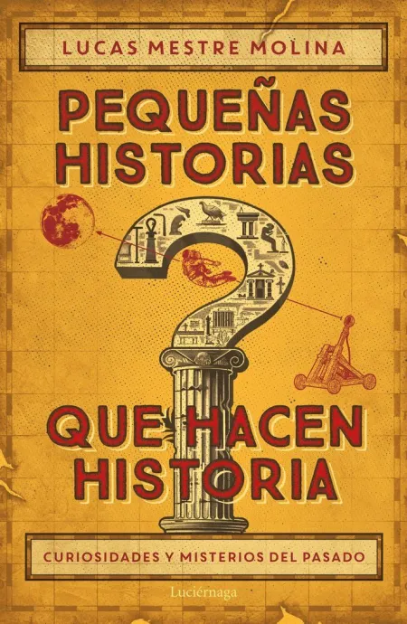 Pequeñas Historias que Hacen Historia