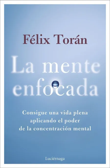 La Mente Enfocada