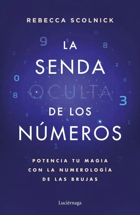 La Senda Oculta de los Números