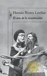 Arte de la Resurreccion, el (Premio Alfaguara de Novela 2010)