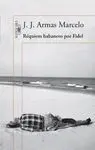 Requiem Habanero por Fidel