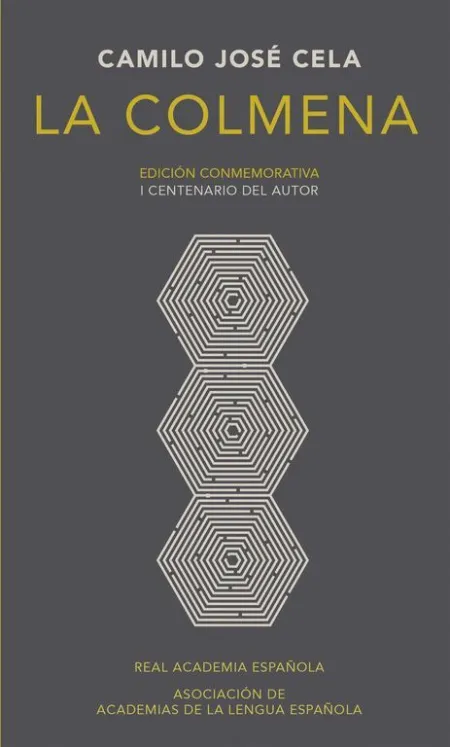 La Colmena (Edición Conmemorativa I Centenario del Autor)