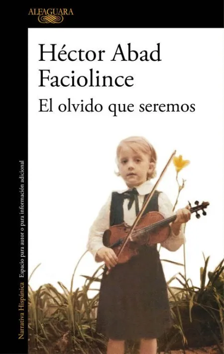 El Olvido que Seremos