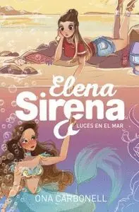 Luces en el Mar. Elena Sirena