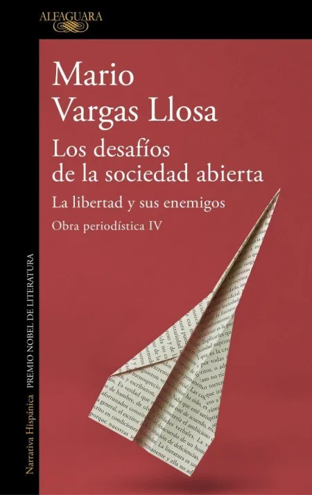 Los Desafíos de la Sociedad Abierta: la Libertad y Sus Enemigos