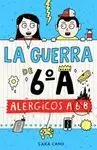 Alérgicos a 6º B - la Guerra de 6º a 1