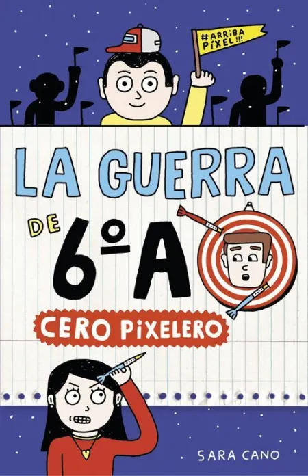 Cero Pixelero - la Guerra de 6ºa 4