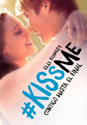 CONTIGO HASTA EL FINAL - KISSME 4