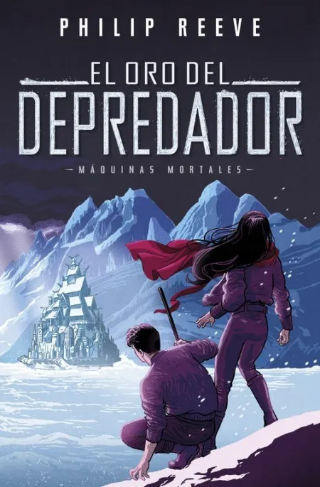 El Oro del Depredador - Máquinas Mortales 2