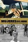 Mujeres en el Mundo. Historia, Retos y Movimientos
