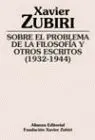 Sobre el Problema de la Filosofia y Otros Escritos (1932-1944)