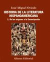 HISTORIA DE LA LITERATURA HISPANOAMERICANA T.1 DE LOS ORÍGENES A LA EMANCIPACIÓN