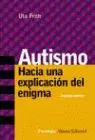 Autismo Hacia una Expliacion del Enigma