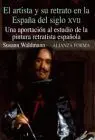 Artista y Su Retrato en la España del Siglo Xvii. Una Aportacion