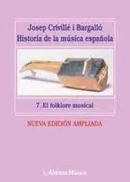 Historia de la Musica Española. 7. El Folklore Musical
