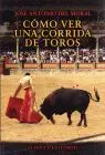 Como Ver una Corrida de Toros