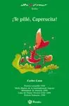 Te Pille, Caperucita!