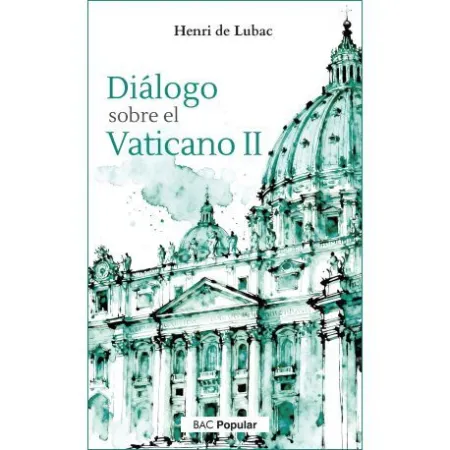 Diálogo Sobre el Vaticano Ii. Recuerdos y Reflexiones