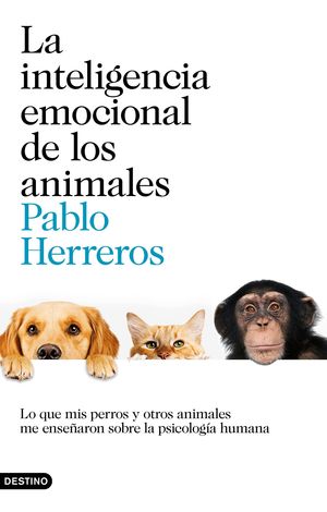 LA INTELIGENCIA EMOCIONAL DE LOS ANIMALES