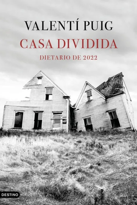 Casa Dividida. Dietario de 2022