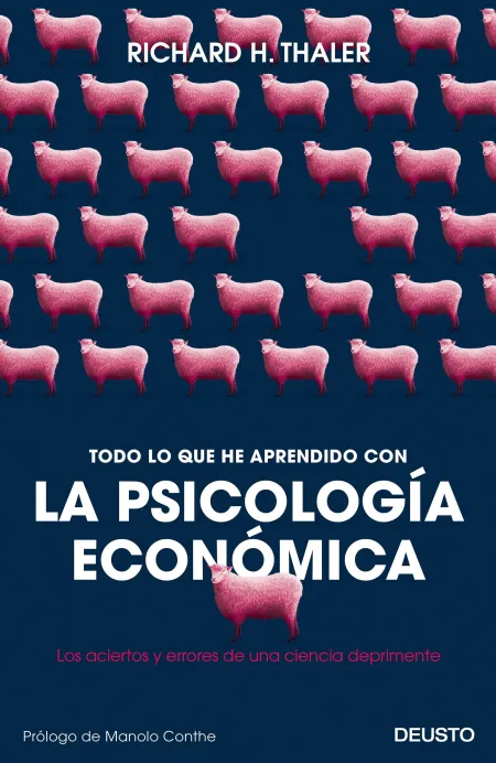 Todo lo que He Aprendido con la Psicología Económica