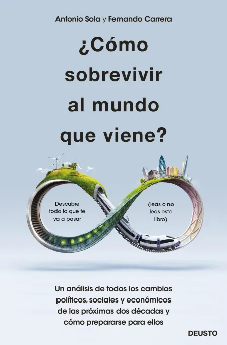 Cómo Sobrevivir Al Mundo que Viene?