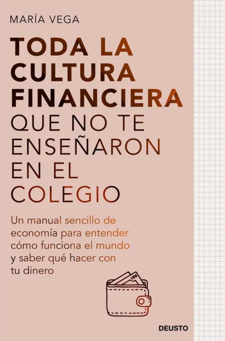 Toda la Cultura Financiera que no te Enseñaron en el Colegio