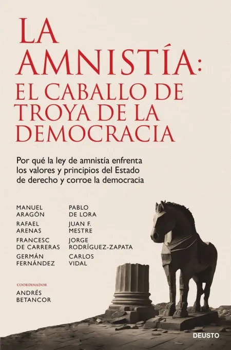 La Amnistía: el Caballo de Troya de la Democracia