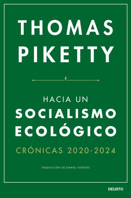 Hacia un Socialismo Ecológico. Crónicas 2020-2024