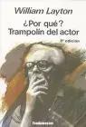 Por Que? Trampolin del Actor