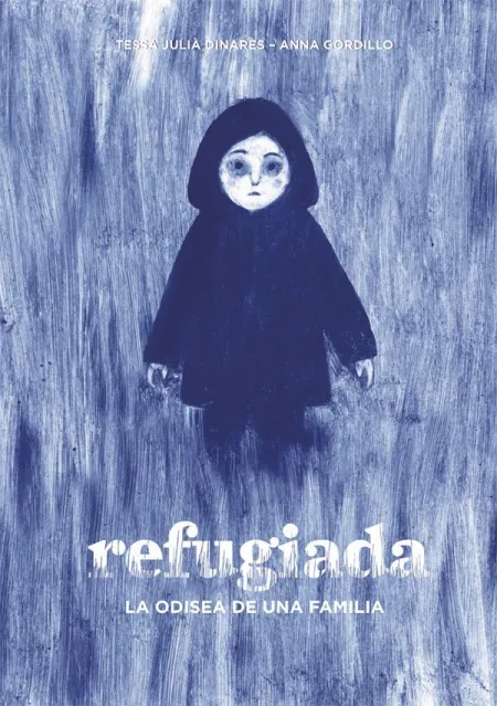Refugiada. La Odisea de una Familia