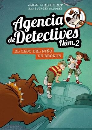 EL CASO DEL NIÑO DE BRONCE - AGENCIA DE DETECTIVES NÚM 2