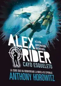 Cayo Esqueleto. Alex Rider 3