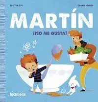 Martin. No me Gusta!