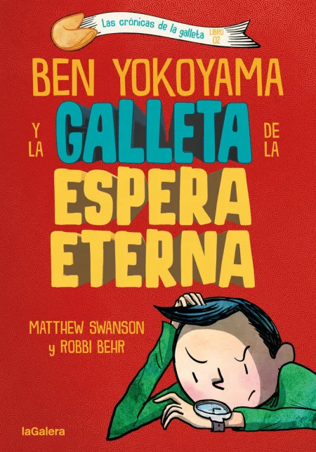 Las Cronicas de la Galleta 2. Ben Yokoyama y la Galleta de la Espera Eterna
