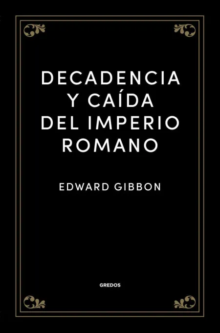Decadencia y Caida del Imperio Romano