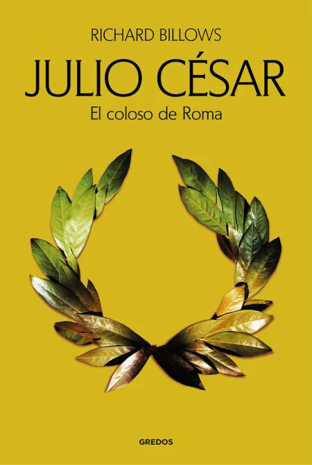 Julio César. El Coloso de Roma