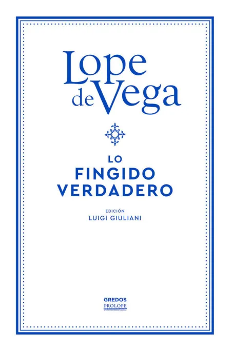 Lo Fingido Verdadero