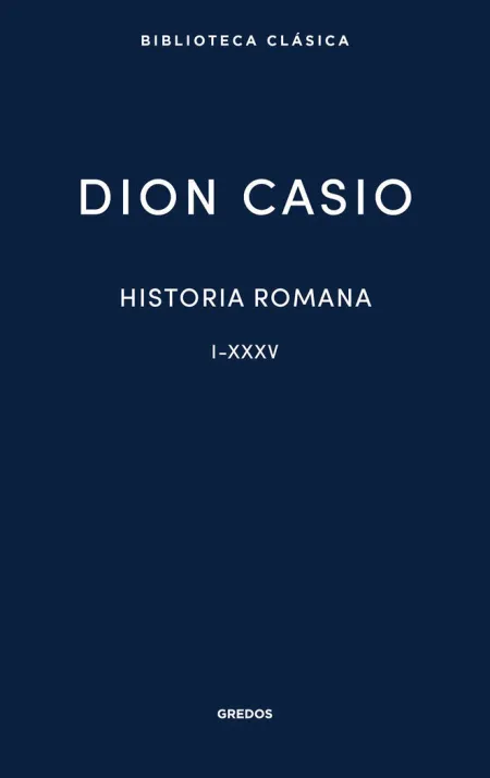 Historia Romana. Libros I-Xxxv
