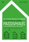 De la Casa Pasiva Al Estandar Passivhaus
