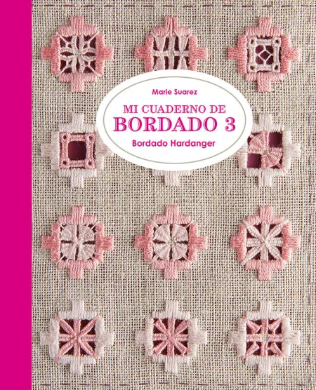 Mi Cuaderno de Bordado 3 Bordado Hardanger