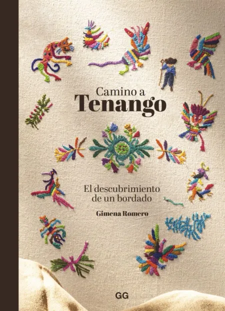 Camino a Tenango. El Descubrimiento de un Bordado