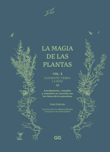 La Magia de las Plantas 3 Elemento Tierra. La Raiz