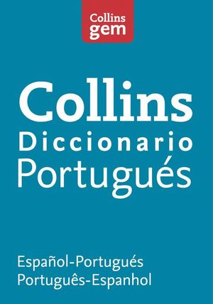 GEM PORTUGUES-ESPAÑOL / ESPAÑOL-PORTUGUES DICCIONARIO COLLINS